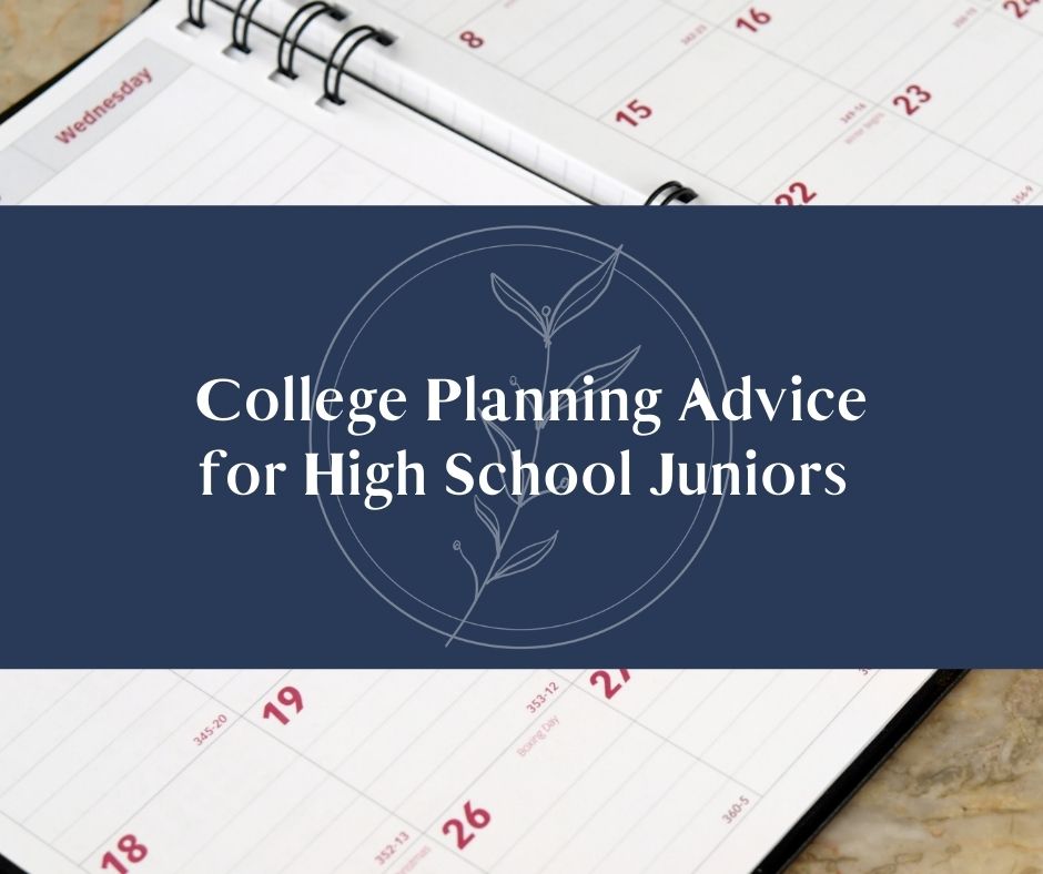 11th Grade College Planning Advice